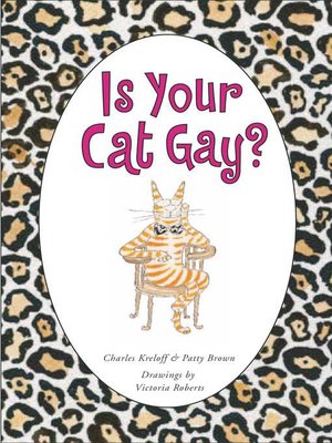 cover image of Is Your Cat Gay?